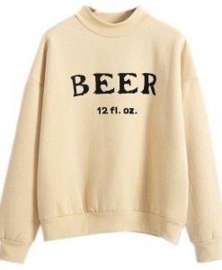 12 fl oz Beer cream sweatshirt