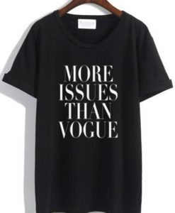 Adult More Issues Than Vogue T-Shirt