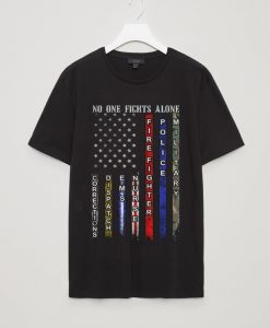 American Flag no one fight alone T-Shirt