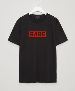 BABE T-Shirt