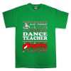 Be nice to the dance T Shirt