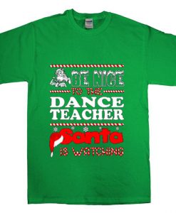Be nice to the dance T Shirt