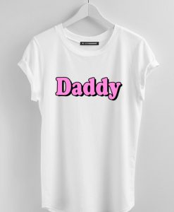 Daddy Cute white T Shirt