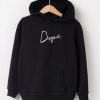 Dope Hoodie