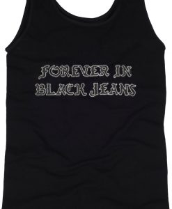 FOREVER IN BLACK JEANS TANK TOP