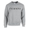 Friends Mens Womens Sweatshirt