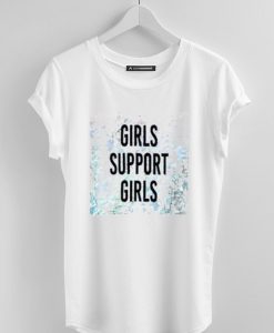 Girls Support Girls T-Shirt