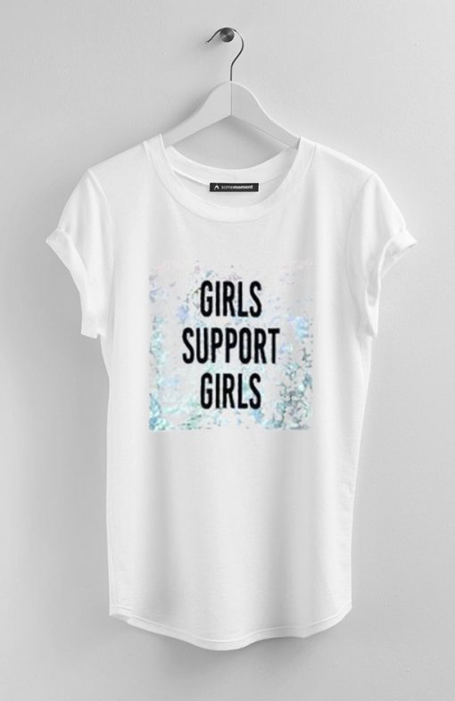 Girls Support Girls T-Shirt