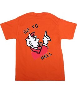 Go To Hell Back orange T-Shirt