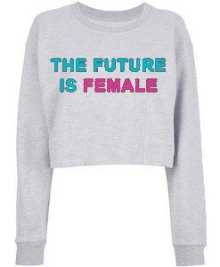 He Future Is Female Crop Sweatshirt