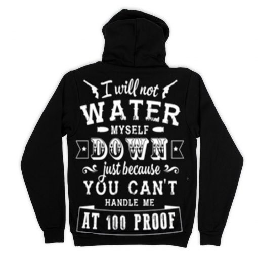 I will not water my self back hoodie
