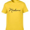 Madame Yellow T shirts