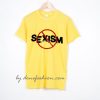 No Sexism T-Shirt