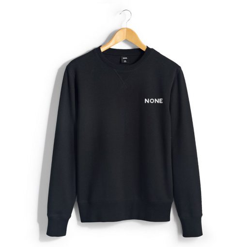 None Sweatshirt