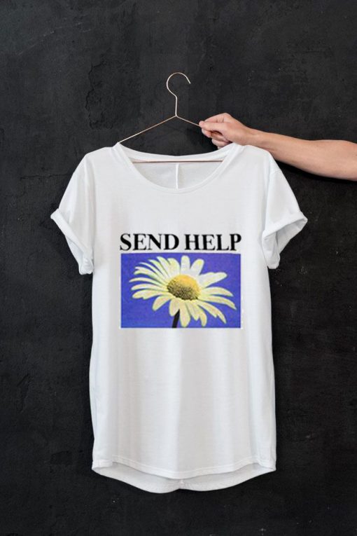 Send help flower whiteT-shirt