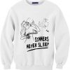 Sinners Never Sleep Sweatshirt