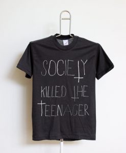 Society Killed The Teenager Black T Shirt