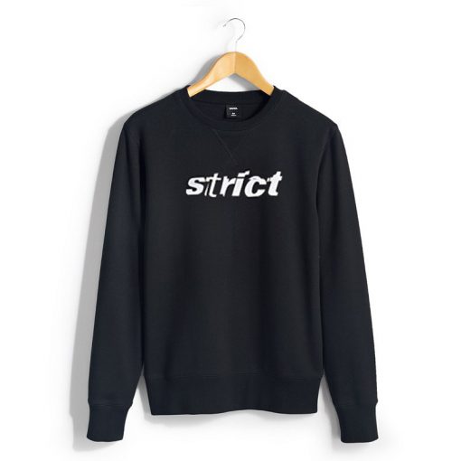 Strict Sweatshirt