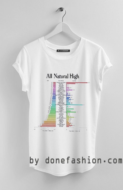 all natural high t-shirt