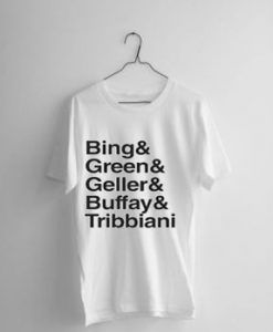 bing&green&geller&buffay&tribbiani tshirt