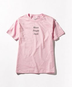 mean people sucks t shirts