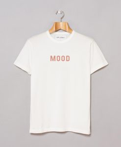 mood t shirt