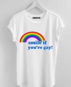 smile if you're gay t-shirt