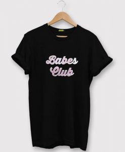 Babes Club T-shirt