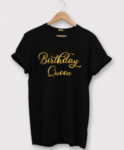 Birthday Queen T Shirt