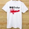 Big Brother Shirt