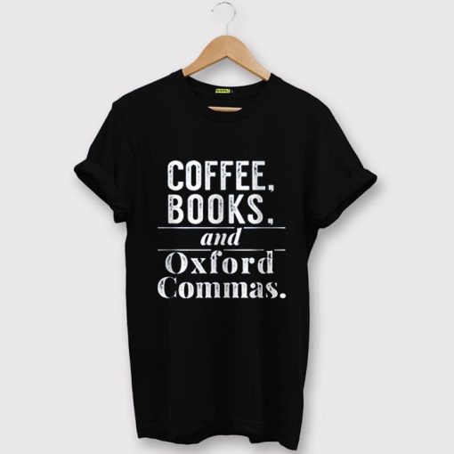 Coffee Books & Oxford Commas Bibliophile Black Shirt