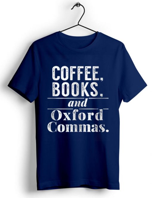 Coffee Books & Oxford Commas Bibliophile Blue naval Shirt