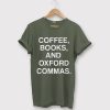 Coffee Books & Oxford Commas Green Shirt