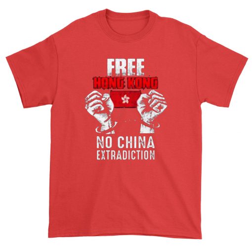 Free Hong Kong No China Extradiction red T Shirt