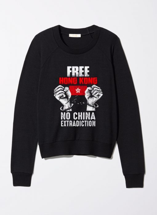 Free Hong Kong No China Extradiction sweatshirts