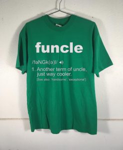 Funcle Definition T-shirt Shoft Green