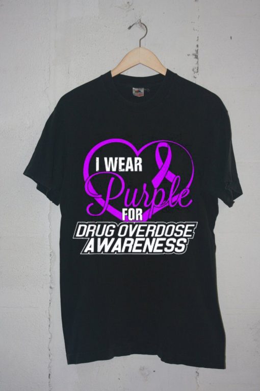 I Wear Purple For Drug Overdose Awareness T-Shirt