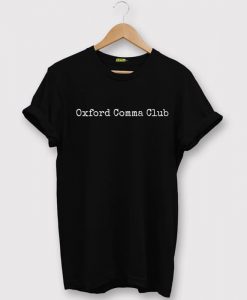 Oxford Comma Club Grammar Black Tees