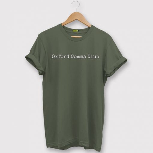 Oxford Comma Club Grammar Green Army Tees