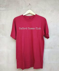 Oxford Comma Club Grammar Maroon Tees