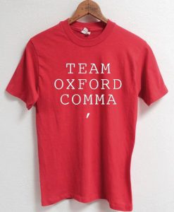 Team Oxford Comma Funny Grammar Red Shirt