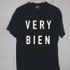 Very Bien Black tshirts