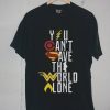 You Can’t Save The World Alone Justice League Black Shirt