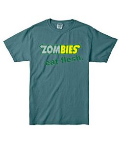 Zombies Eat Flesh blue spource T shirts
