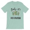 Baby It's Hot Outside-Holiday blue sea T-Shirt