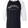Baseball All Day Black white sleeves raglan Tshirts