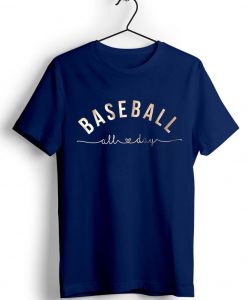 Baseball All Day Blue Navy Tshirts