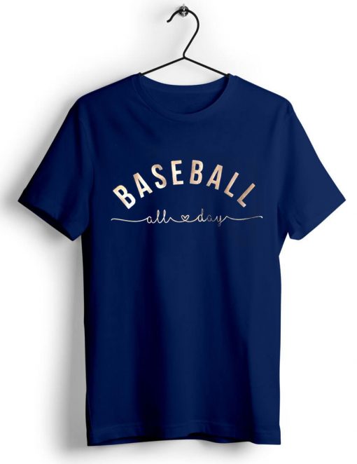 Baseball All Day Blue Navy Tshirts