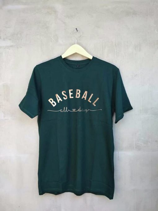 Baseball All Day GreenTshirts