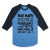 Dear Math Blue Black Sleeves raglan t shirts